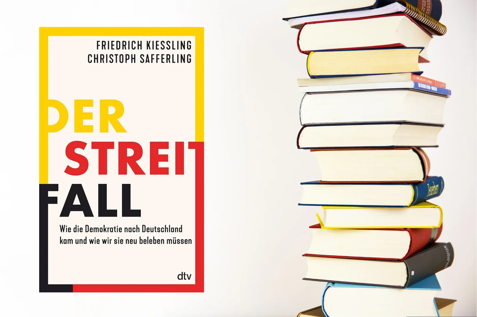 Kießling, Friedrich/Christoph Safferling Der Streitfall. Wie die Demokratie nach Deutschland kam und wie wir sie jetzt bewahren müssen. München 2024.