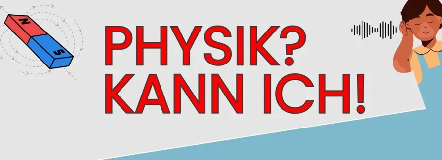 Physik? Kann ich! Spannender Physik-Wettbewerb für die 6. Klasse